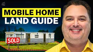Step-by-Step Guide to Buying Land for a Mobile Home