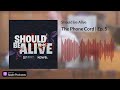 Should Be Alive, Ep. 5: The Phone Cord