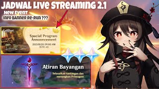 Live Stream 2.1, Info Banner Re-run & Event Terbaru - Genhsin Impact