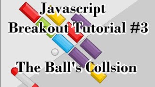 [Html5/Javascript] Breakout tutorial #3