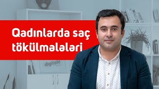 Qadınlarda saç tökülmələləri #EgeHospital #QadınlardaSaçTökülməsi