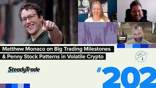 Ep 202: Matthew Monaco on Big Trading Milestones \u0026 Penny Stock Patterns in Volatile Crypto