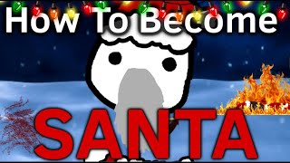 How to become Santa