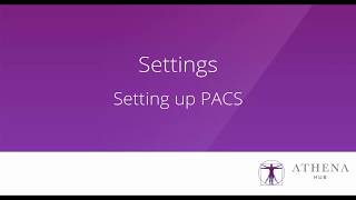 Athena Hub - Setting up PACS