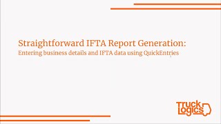 Straightforward IFTA Report Generation: Entering Business Details and IFTA Data Using QuickEntries