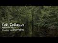 Ambient Music - Soft Collapse - Track 112