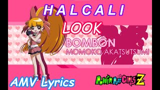 Demashita! Powerpuff Girls Z: ED 2 Full 〘HALCALI - LOOK〙♡《AMV Lyrics》