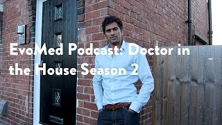 EvoMed Podcast: Doctor in the House Season 2 [James Maskell, Rangan Chatterjee]
