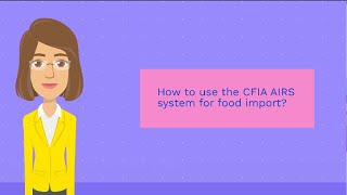 How to use CFIA AIRS system?