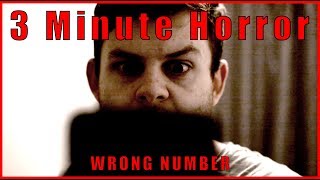 3 Minute Horror // Wrong Number 📱📱📱