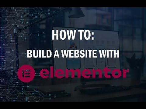 How To Build A Website With Elementor - YouTube