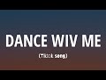 Dizzee Rascal - Dance Wiv Me (Lyrics) {Speed Up} 