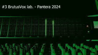 BrutusVox lab. N.3 PANTERA (#techno  BOOTLEG #walk #pantera ) 2024