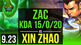 ZAC vs XIN ZHAO (JUNGLE) | KDA 15/0/20, Rank 11 Zac, 2 early solo kills | BR Master | v9.23