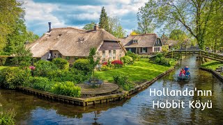 Hollanda'nın Hobbit Köyü: Giethoorn  #Giethoorn #Amsterdam #Hollanda