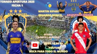 BOCA - ARGENTINOS JUNIORS (Relata Martin Ripari, comenta Eduardo Ronco)