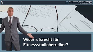 Widerrufsrecht für Fitnessstudiobetreiber? Das musst Du wissen! #fitnessstudio #anwalt #rechtshilfe