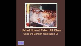 Gaus De Mannan Waaleyaan Di | Ustad Nusrat Fateh Ali Khan