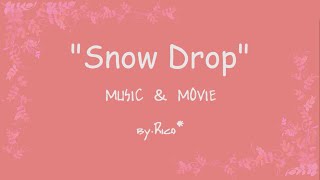 【鏡音リン・レン誕生祭】SnowDrop【鏡音リン オリジナル】