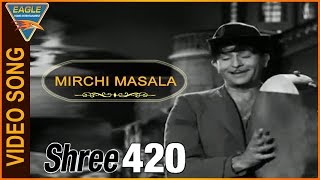 Shree 420 Hindi Movie || Mirchi Masala Video Song || Raj Kapoor || Eagle Hindi Movies