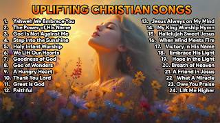 Uplifting Christian Songs to Inspire Faith and Joy | Find Peace and Hope Through Worship Music | #9