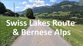 Ep3. Swiss Lakes Route  \u0026 Bernese Alps