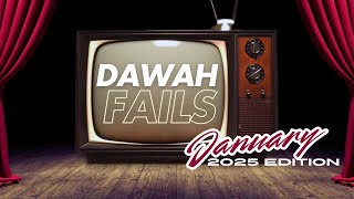 January 2025 dawah fails compilation