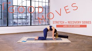15 Minute Stretch and Recovery Series | Good Moves | Well+Good