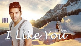 Guru Randhawa: I Like You (Official Video) | Lokdhun Punjabi