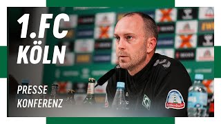LIVE: Pressekonferenz mit Ole Werner & Clemens Fritz  | SV Werder Bremen - 1. FC Köln