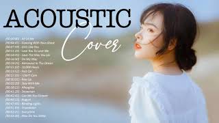 Beautiful English Acoustic Cover Of popular Songs Playlist 2021 💕Acoustic Music️💕