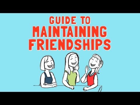 Guide to Maintaining Friendships Guide to Maintaining Friendships