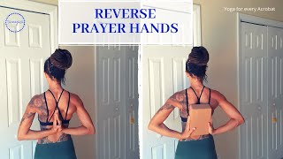 How to Practice Revers Prayer Pose | Yoga for strong \u0026 flexible shoulders