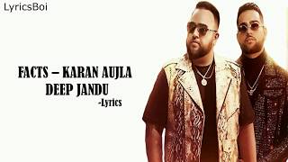FACTS - Karan Aujla | Deep Jandu (Lyrics) |  Latest Punjabi Songs 2019