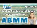 Cara Investasi Saham ABMM Q1 2024 - PT ABM Investama Tbk