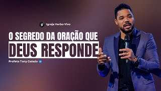 Aprenda a Fazer a Oração que Agrada a Deus | Tony Calado