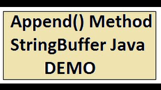 JAVA STRINGBUFFER APPEND METHOD DEMO