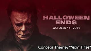 Halloween Ends - Concept Theme (Main Title)