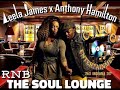 Leela James x Anthony Hamilton (The Soul Lounge RnB.) ByDj Cutty Cut