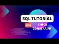 SQL Tutorial #16 Constraints in SQL | CHECK constraint in SQL