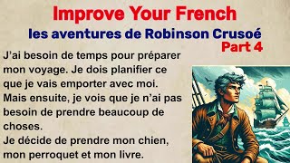 Improve Listening | ROBINSON CRUSOE | Learn French with a Short Story for Beginners (A1-A2) PART 4