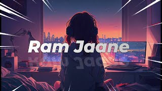 Ram Jaane || slowed reverb || Shahrukh Khan Lofi 🎧