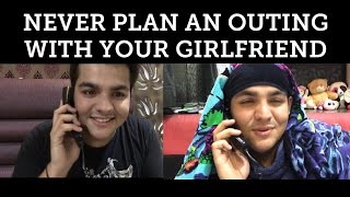 Short vine : Never plan an outing with your girlfriend
