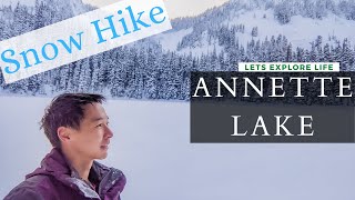 Winter Snow Hike at Annette Lake. A Beautiful but Moderate Difficulty Hike