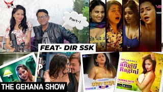 THE GEHANA SHOW | DIR SSK | PART 1 | ULLU | ALTT BALAJI | DIRECTOR | OTT | WEBSERIES | TRENDING