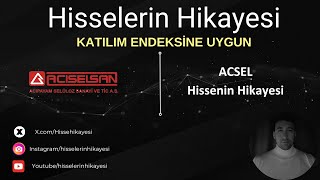 ACISELSAN ACIPAYAM SELÜLOZ (ACSEL): Katılım Endeksine Uygun Hisse !