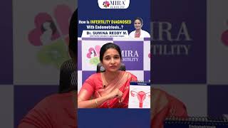 ఈ సమస్యతో సంతానలేమిని | how is infertility diagnosed with endometriosis | Mira Fertility Center