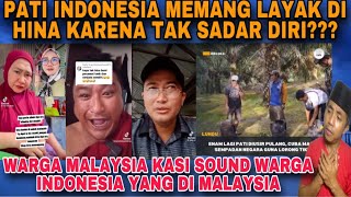 WARGA MALAYSIA MULAI GERAM DENGAN PATI INDONESIA‼️kau memang layak kena hina ucap orang Malaysia