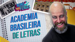 Academia Brasileira de Letras [Professor Noslen]