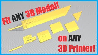 How To Fit ANY 3D Model on ANY 3D Printer! - A Cutting and Slicing Tutorial